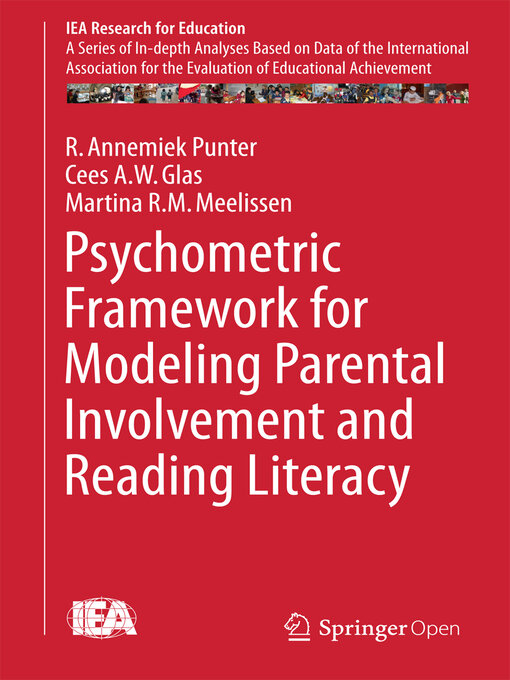 Title details for Psychometric Framework for Modeling Parental Involvement and Reading Literacy by R. Annemiek Punter - Available